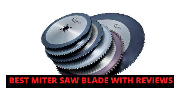 _BEST MITER SAW BLADE WITH REVIEWS