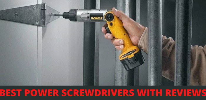 Best Power Screwdrivers